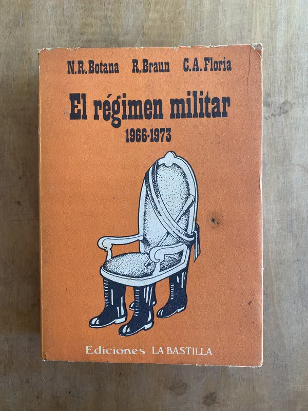 El regimen militar 1966 1973 - Botana; Braun; Floria (bb5)