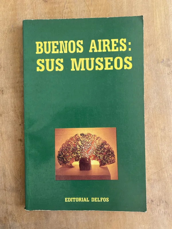 Buenos Aires: Sus museos (s5)