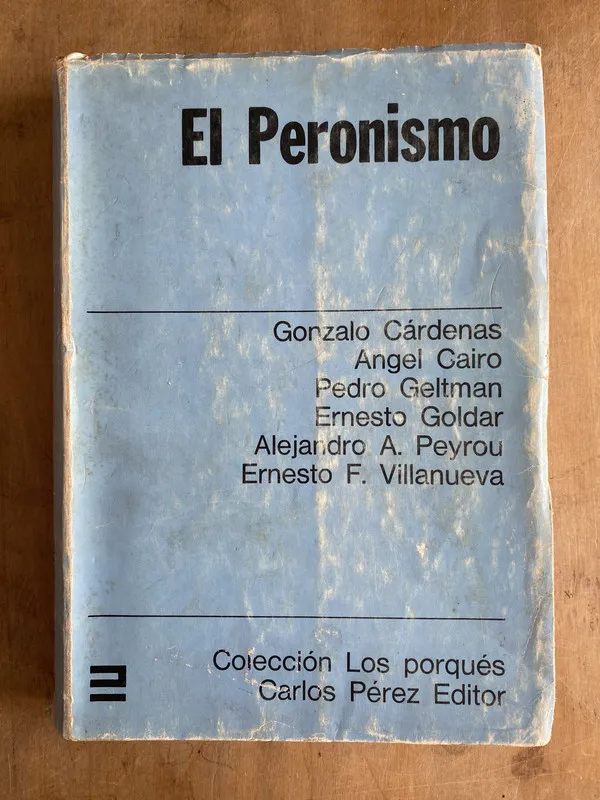 Tapa de El peronismo - Cardenas; Caro; Geltman; Goldar (r2)