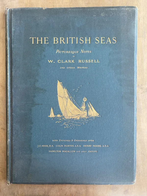 The british seas picturesque notes - Clark Russell W. (q6)