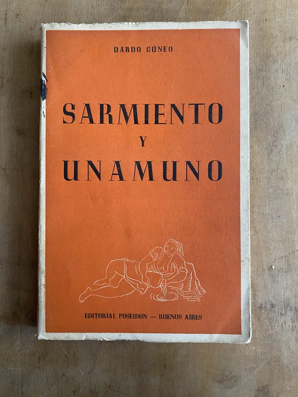 Sarmiento y unamuno - Cuneo Dardo (r4)