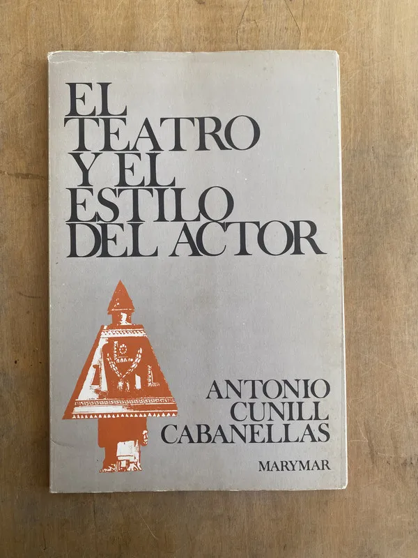 Tapa de El teatro y el estilo del actor - Cunill Cabanellas (u4)