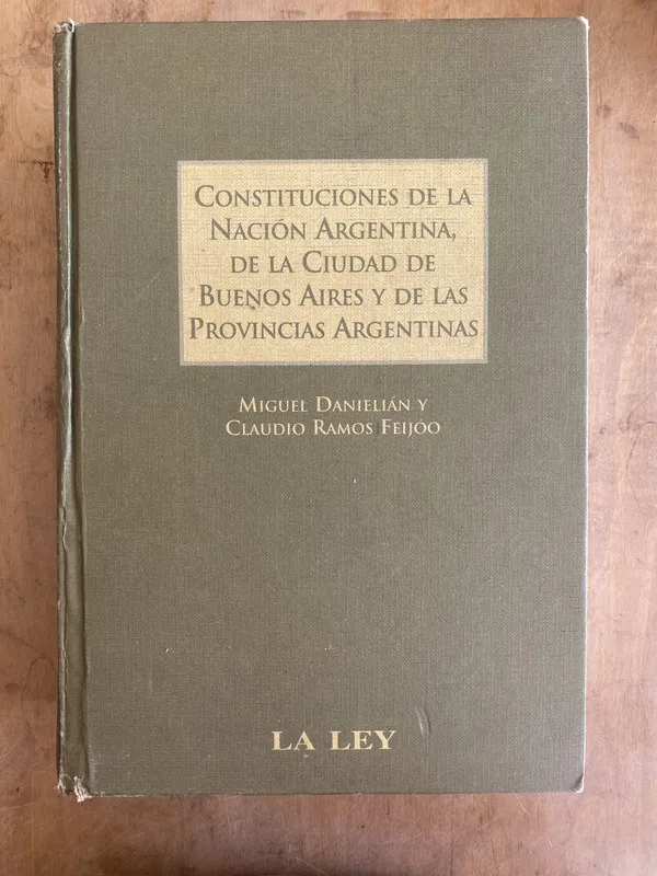 Constituciones de la nacion Argentina- Danielian; Ramos (q6