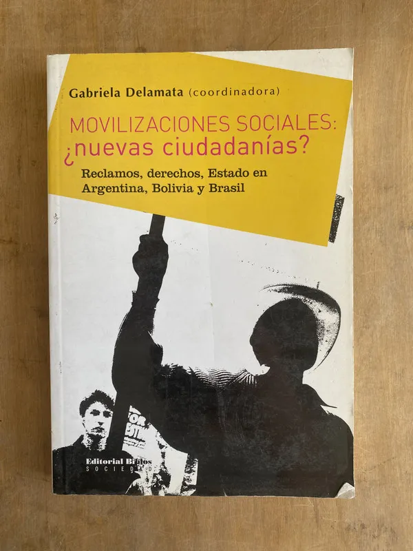 Tapa de Movilizaciones sociales: ¿Nuevas ciudadanias? - Delamata(q2