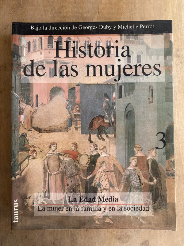 Historia de las mujeres 3 La edad media- Duby; Michelle (s1