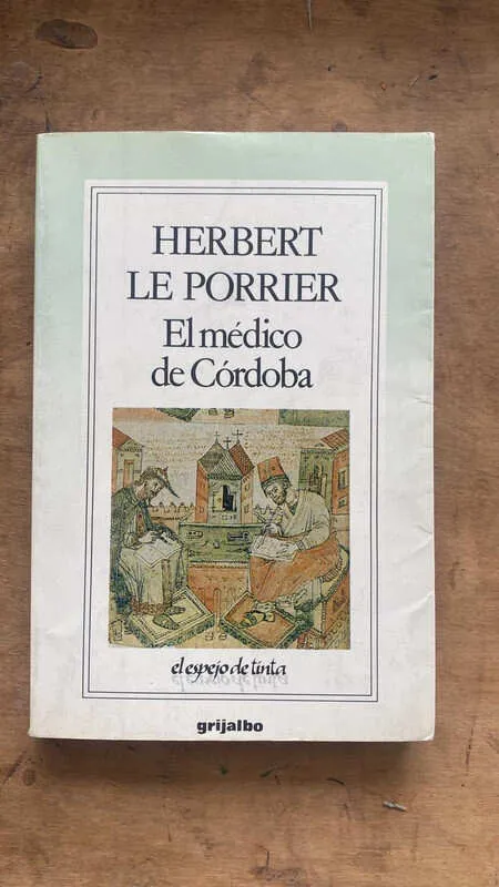 El Medico De Cordoba - Le Porrier, Herbert (ff2)
