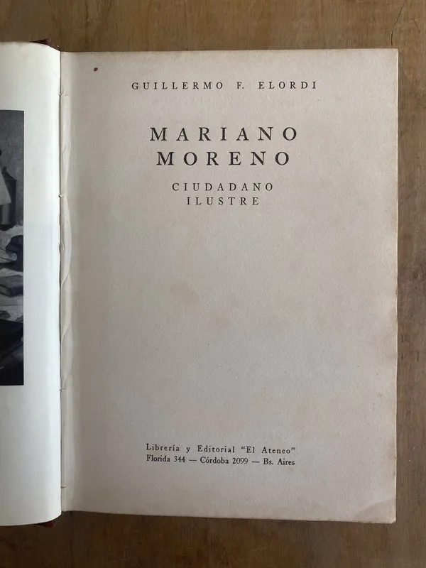 Mariano Moreno ciudadano ilustre - Elordi Guillermo (o2)