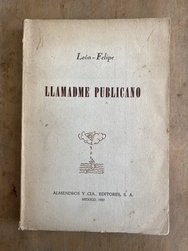 Llamadme Publicano - Felipe Leon (t6)