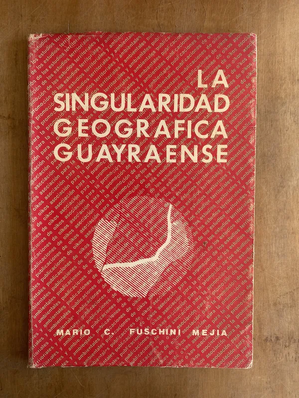 La singularidad geografica guayraense - Fuschini Mejia (s1)