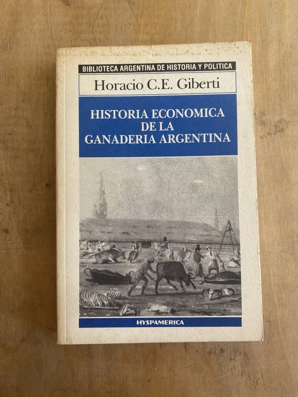 Historia economica de la ganaderia Argentina - Giberti (q6)