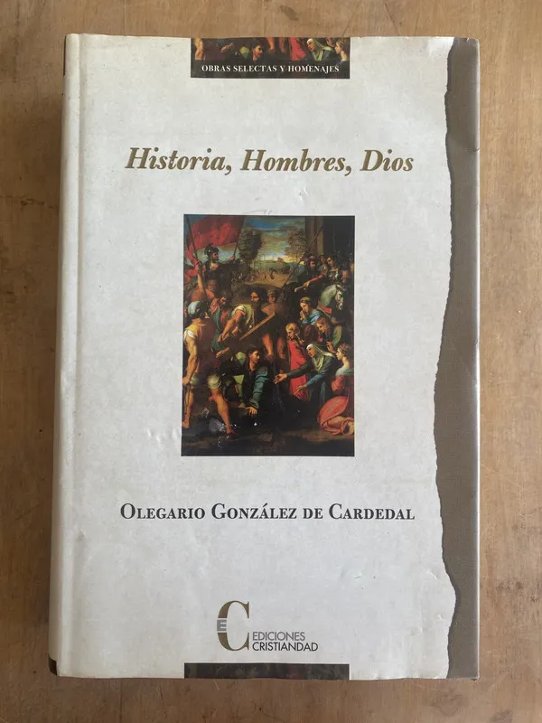 Tapa de Historia hombres dios- Gonzalez de Cardenal Olegario (q6)