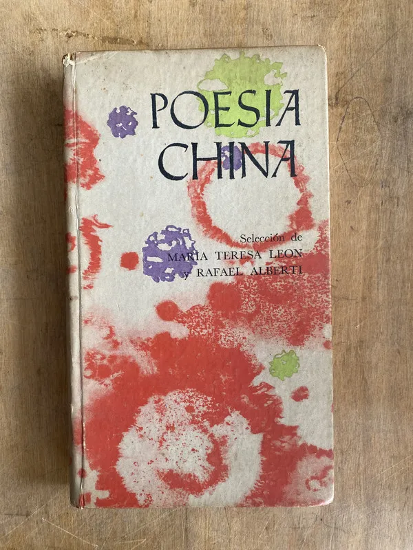 Tapa de Poesia China - Leon Maria Teresa; Alberti Rafael (z4)