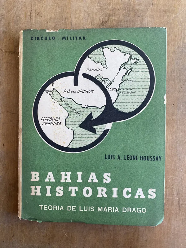 Bahias historicas Teoria de L. M. Drago- Leoni Houssay (bb7