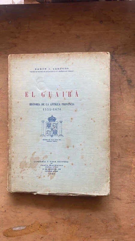 El Guaira. Historia De La Antigua Provincia - Cardozo (gg3)