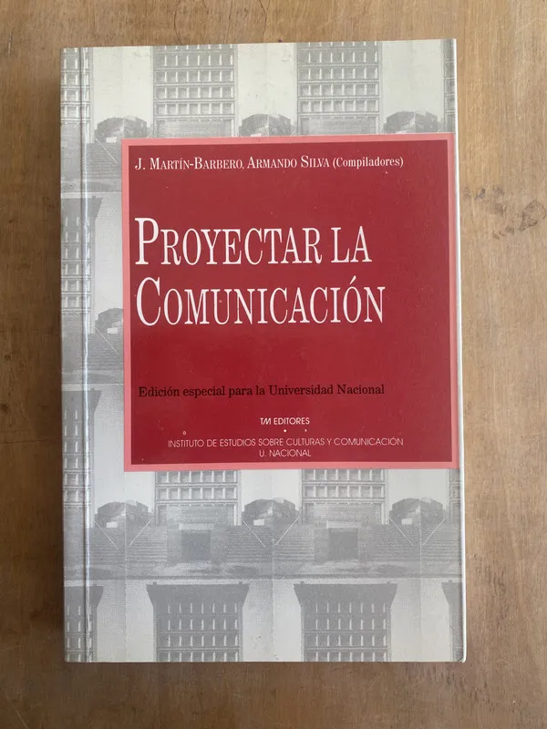 Proyectar la comunicación - Martin Barbero; Silva (q5)