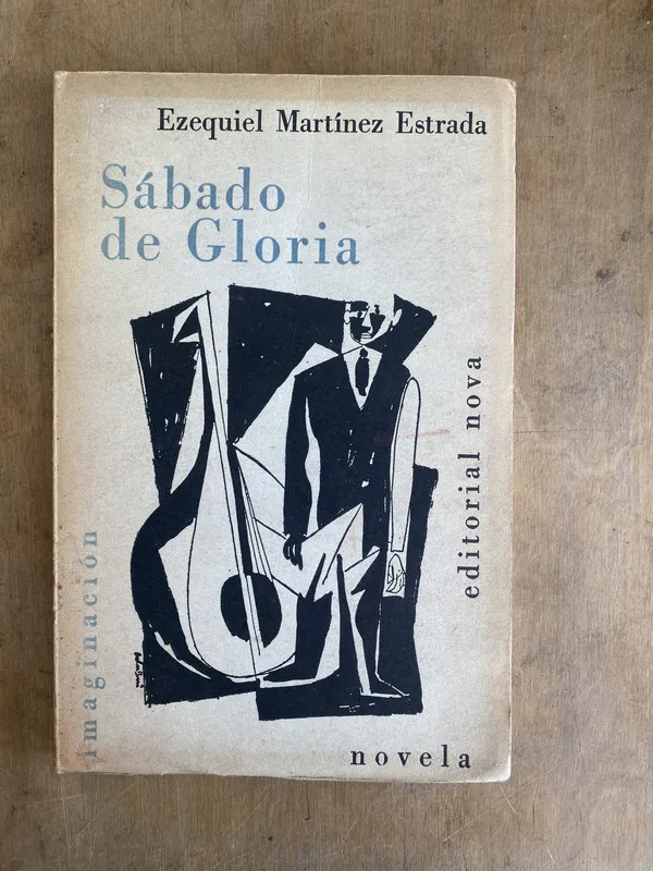 Sabado de gloria - Martinez Estrada Ezequiel (t5)