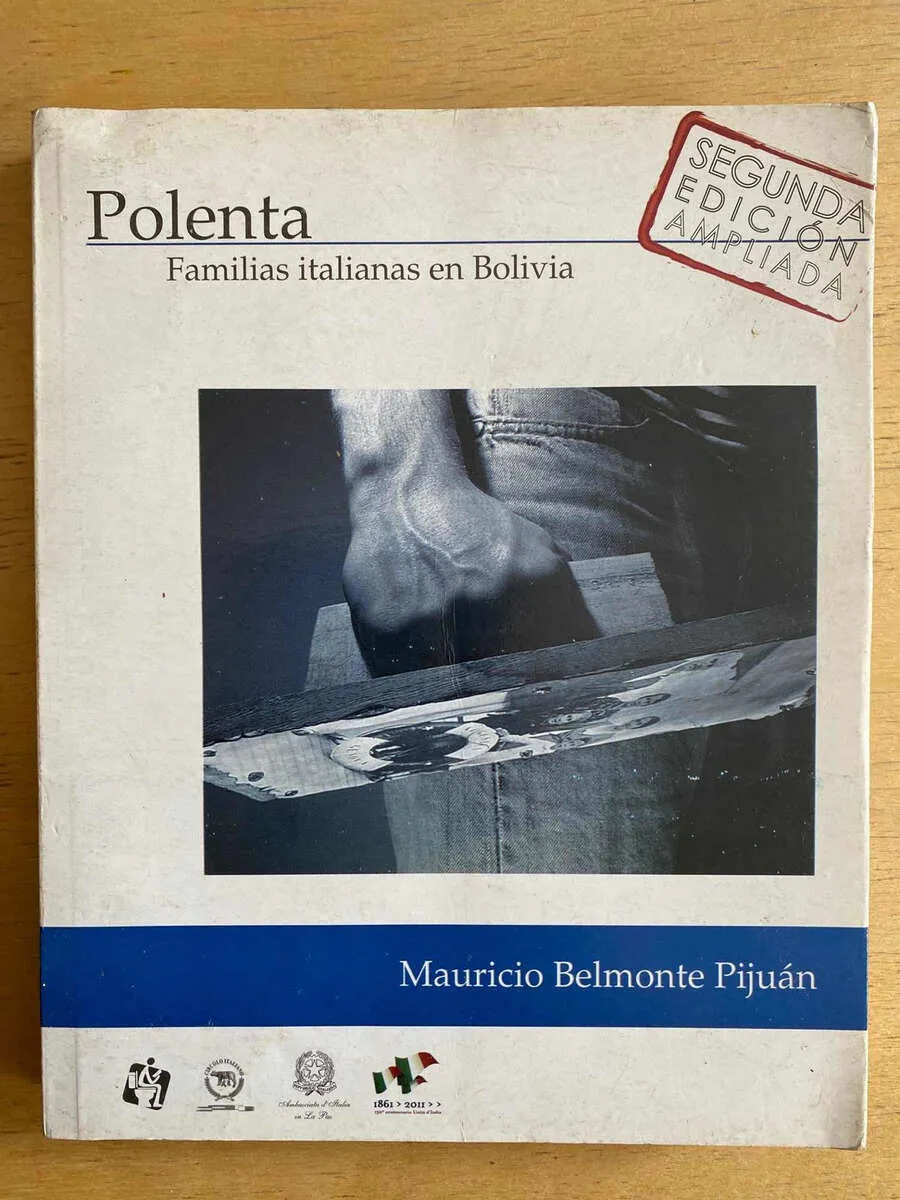 Polenta Familias Italianas En Bolivia - Belmonte Pijuan (f3)