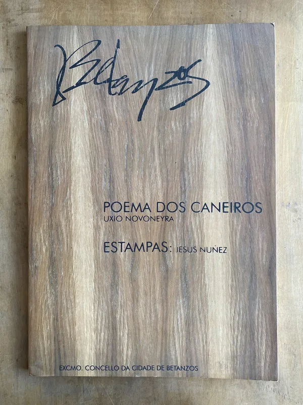 Betanzos Poema dos Caneiros. Estampas- Novoneyra; Nuñez (v0