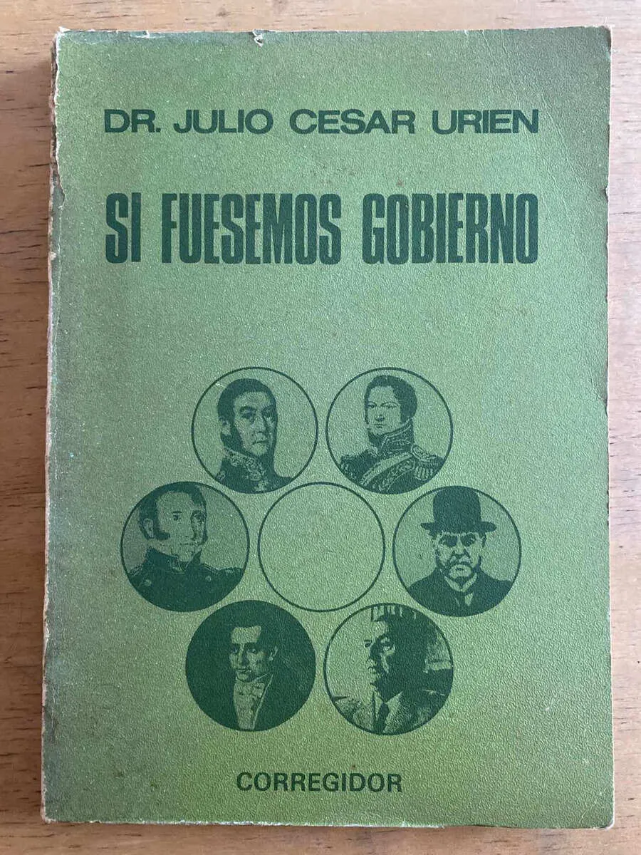 Si Fuesemos Gobierno - Urien, Julio Cesar (k6)
