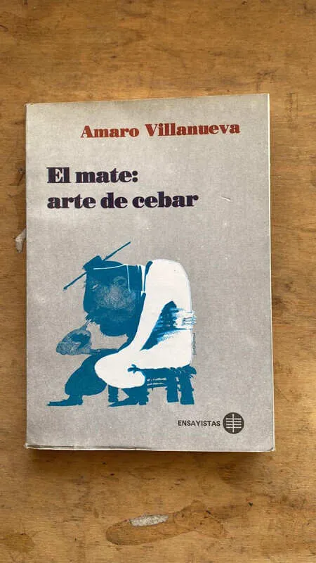 El Mate: Arte De Cebar - Villanueva, Amaro (Ff3)