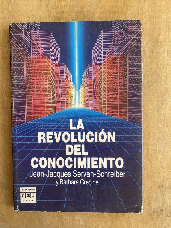 La revolucion del conocimiento - Servan Schreiber (q2)
