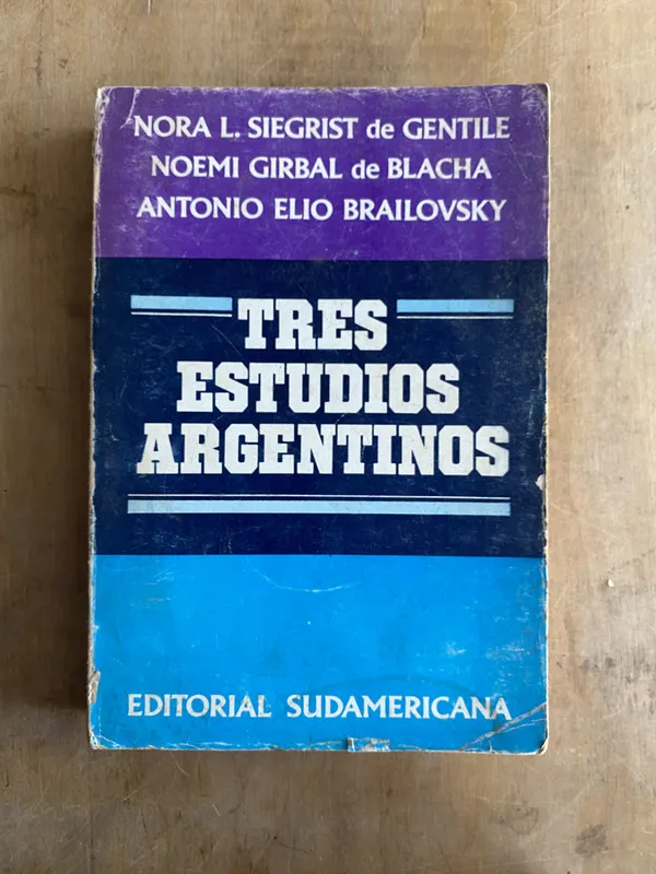 Tapa de Tres estudios argentinos - Siegrist de Gentile; Girbal (r4)