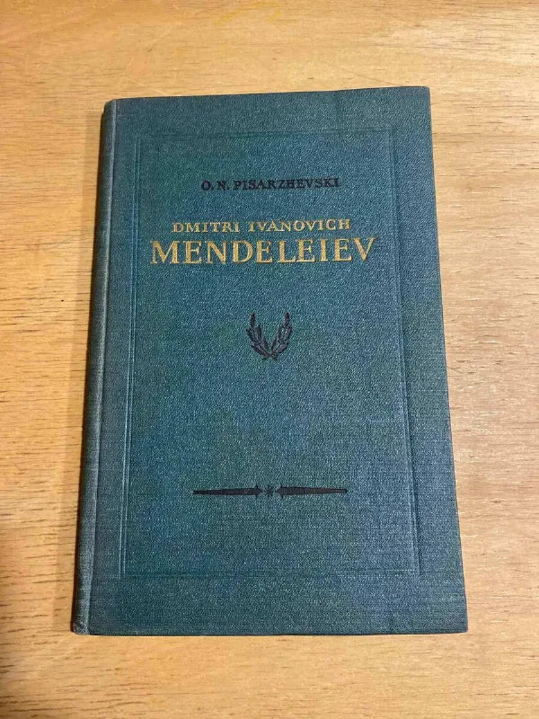 Dimitri Ivanovich Mendeleiev. Su Vida Y- Pisarzhevski (S5)