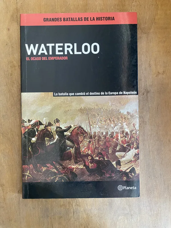 Waterloo el ocaso del emperador - Soria; Luqui Lagleyze (v1