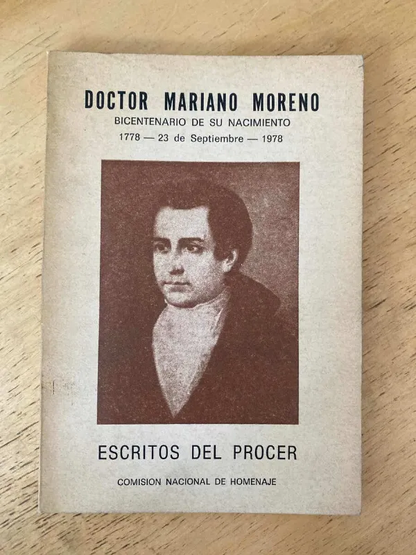 Doctor Mariano Moreno Bicentenario De Su Nacimiento 1778 (t4