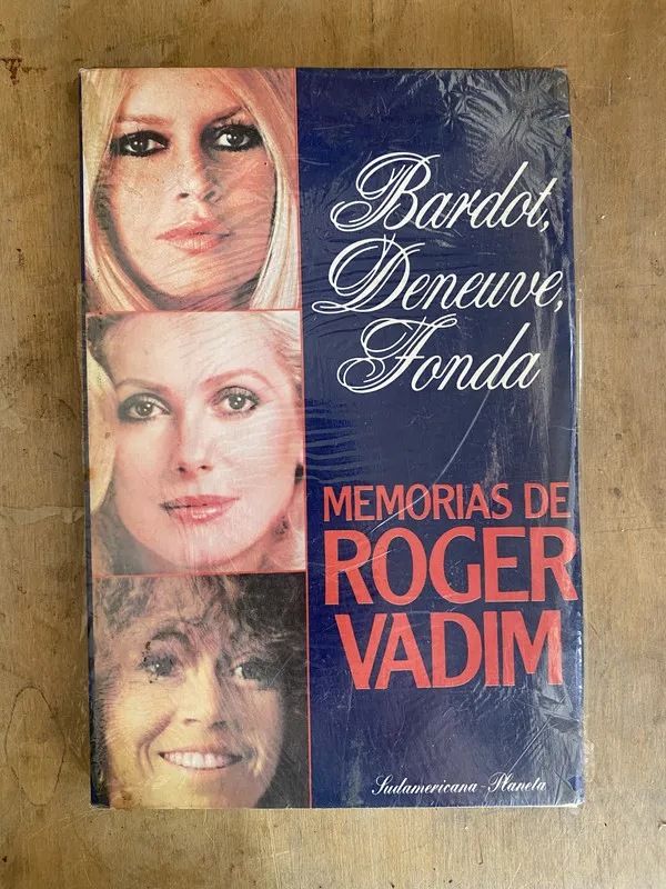 Bardot Deneuve Fondo. Memorias de Roger Vadim- Vadim (v2)