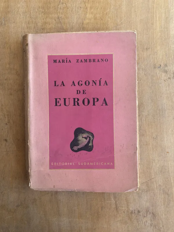 La agonia de europa - Zambrano Maria (u6)