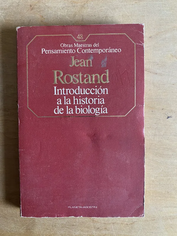Induccion a la historia de la biologia - Rostand Jean (2cf)