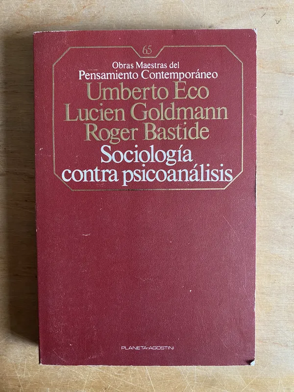 Sociologia contra psicoanalisis – Eco (2cf)