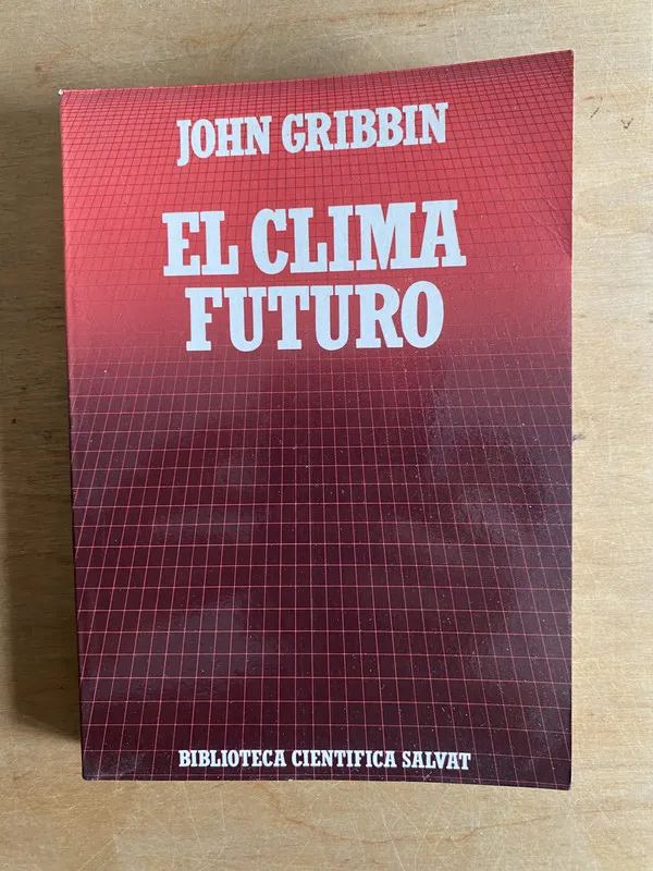 el clima futuro - Gribbin John (2cf)