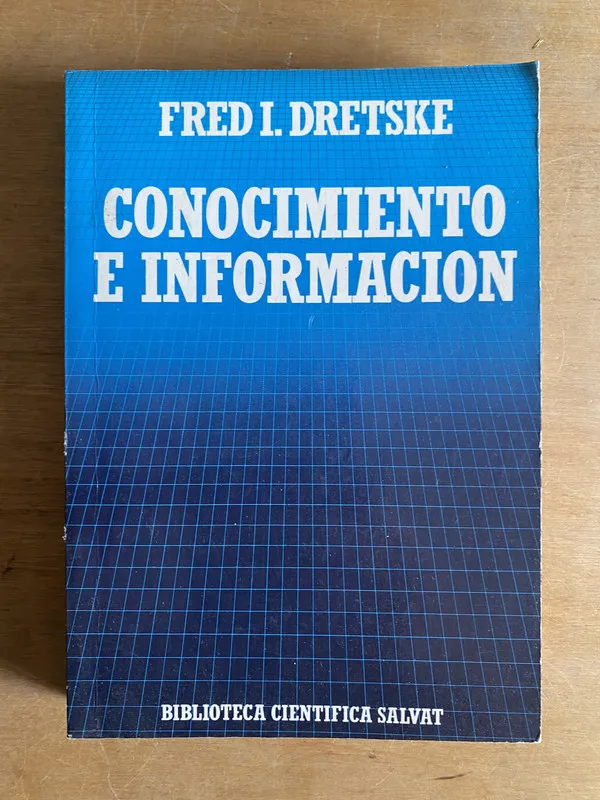 Conocimiento e informacion - Dretske Fred. I (2cf)