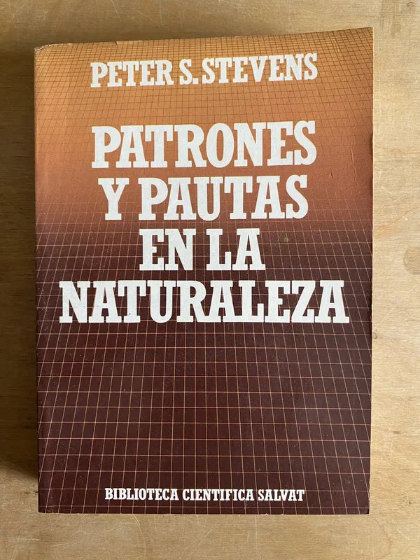 Tapa de Patrones y pautas en la naturaleza - Stevens Peter. S (2cf)