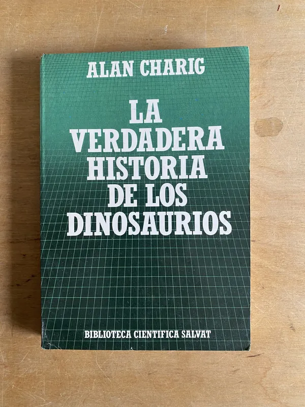 La verdadera historia de los dinosaurios – Charig (2cf)