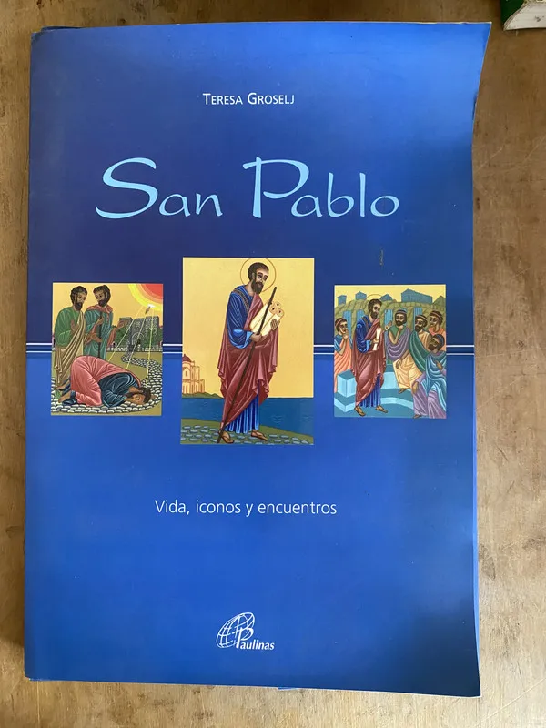 San Pablo. Vida iconos y encuentros - Groselj Teresa (e2)