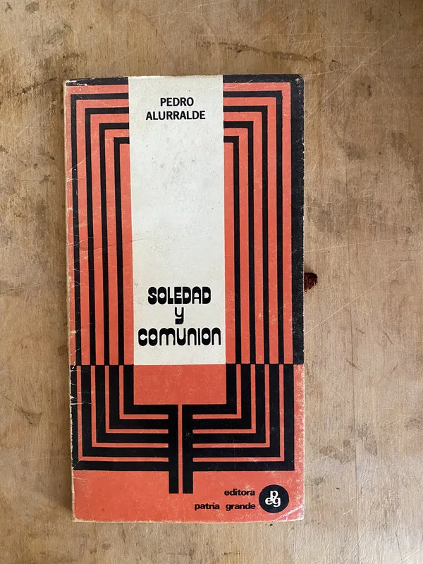 Soledad y comunion - Alurralde Pedro (e2)