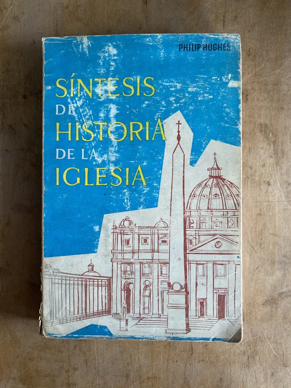 Sintesis de historia de la iglesia - Hughes Philip (a0)