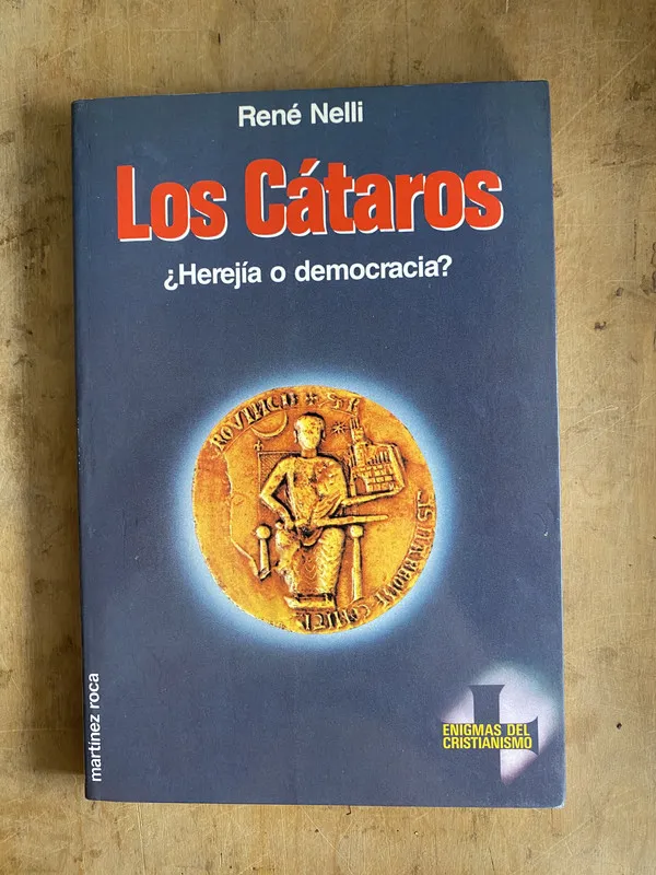 Los cataros. ¿Herejia o democracia? - Nelli Rene (a0)