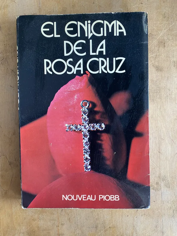 Tapa de el enigma de la rosa cruz - Piobb Nouveau (a0)