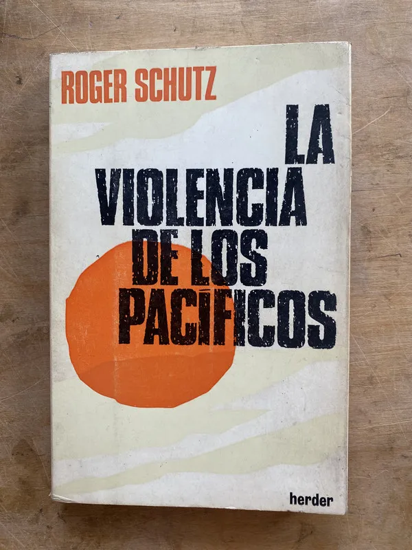La violencia de los pacificos - Schutz Roger (a3)