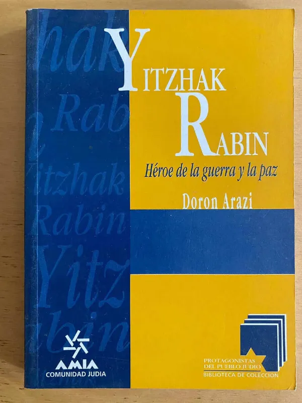 Yitzhak Rabin Heroe De La Guerra Y La Paz- Arazi, Doron (j3)