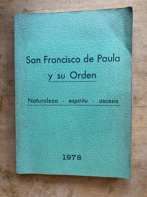 San Francisco de Paula y su – espiritu - ascesis (a3)