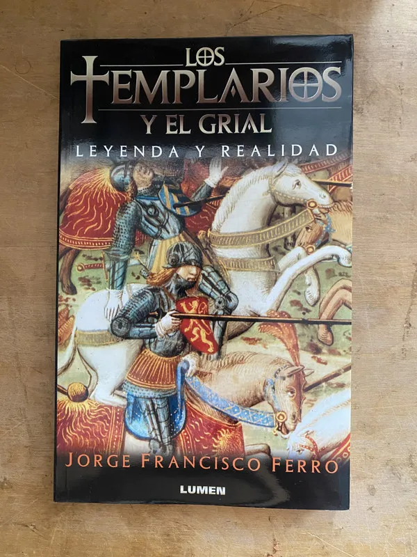 Los templarios y el grial. Leyenda y realidad – Ferro (a3)