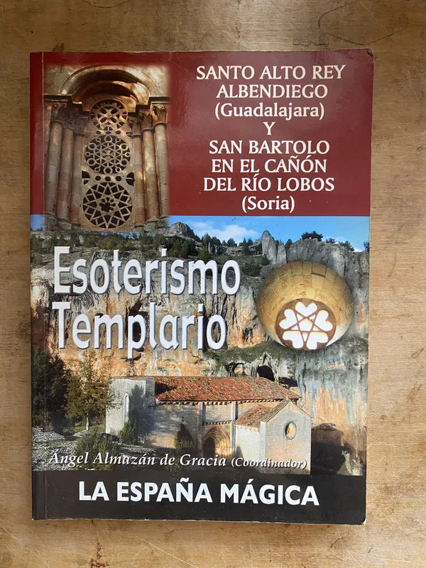 Esoterismo Templario La españa magica- Almazan de Gracia(a3