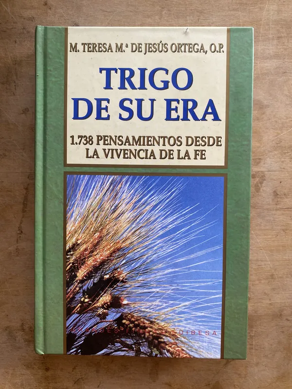 Trigo de su era. 1.738 pensamientos – De Jesus Ortega (a4)