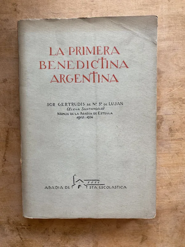 La Primera Benedictina Argentina. Sor gertrudis (a4)
