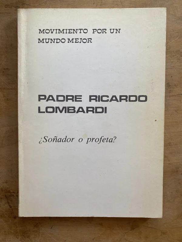 Padre Ricardo Lombardi. ¿Soñador o profeta? - (a4)